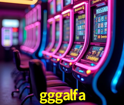gggalfa